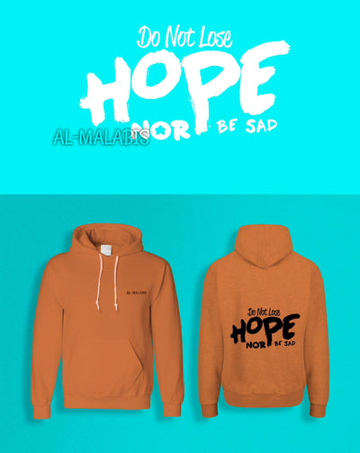 "Do not lose Hope nor be sad" Hoodie