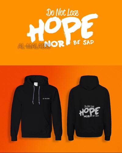 "Do not lose Hope nor be sad" Hoodie