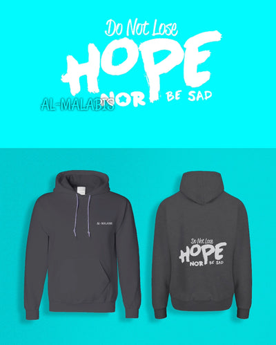 "Do not lose Hope nor be sad" Hoodie