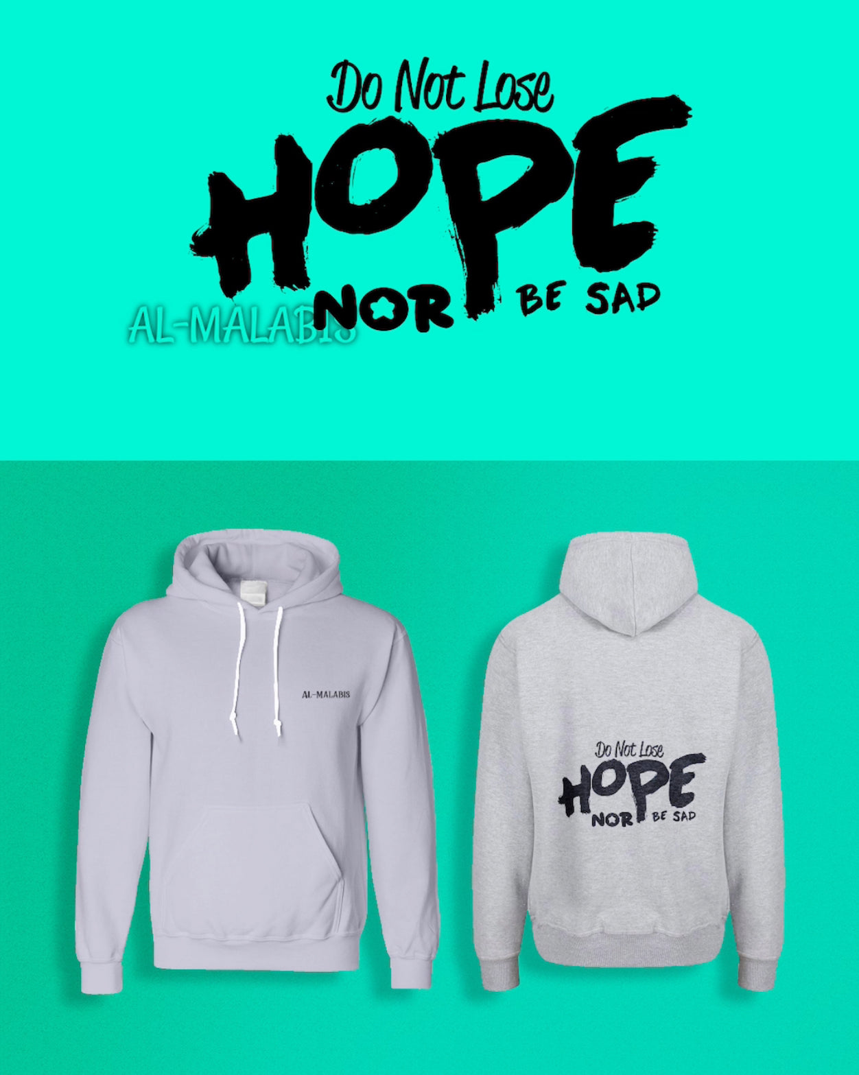 "Do not lose Hope nor be sad" Hoodie